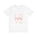 Every Day Love Unisex White Tee