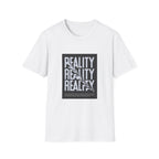 Reality Unisex Softstyle T-Shirt